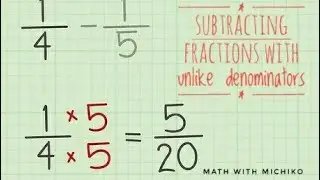 Subtracting fractions with unlike denominators| Unlike Denominators| Math with Michiko | For kids