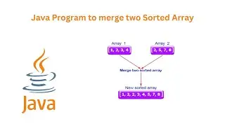 Mostly Asked Question in interview || Java Program to merge two sorted Array