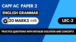 CAPF AC 2022: English Grammar L-3 | Score 20+ in CAPF AC Grammar
