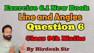 Exercise 6.1 Question 6 | Class 9th Maths | Line and Angle