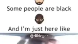 some people are white, some people are black