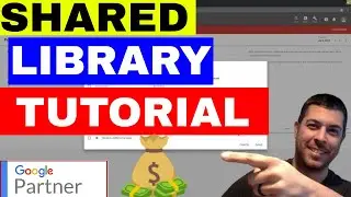Adwords Shared Library Tutorial 🔥 Google Ads Shared Library Guide