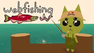 WEBFISHING is pretty fun