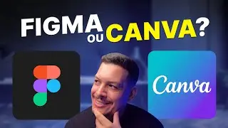 Figma ou Canva? Descubra Qual é a Melhor Ferramenta para Você!