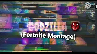 Godzilla👹 (Fortnite Montage)