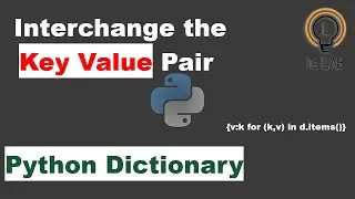 How to Interchange Key Value Pair in Python Dictionary?| Python Dictionary| Python Comprehension