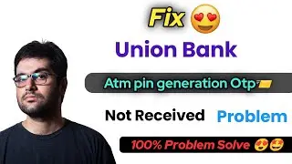 Union bank  atm pin generation otp problem | union bank atm pin generation otp not received