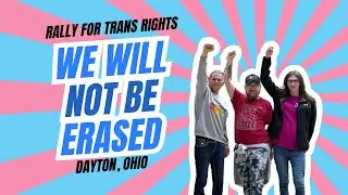 Trans Rights Rally in Dayton Ohio