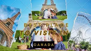 Top 5 Visit Cities in Canada 2024