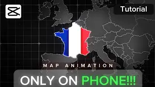 MAP ANIMATION on PHONE | FREE CapCut Tutorial (For BEGINNERS) 