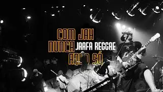 Jaafa Reggae - Com Jah Nunca Ando Só (Clipe Oficial)