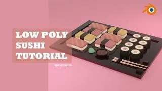 Sushi - Low Poly Game Art Tutorial (Quick&Easy) / Blender 3.4