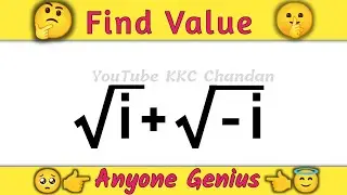 Can You Solve This? olympiad math radical simplification | Square root i + Square root -i =?