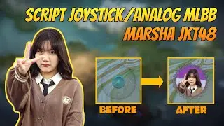 Script Joystick Mlbb Marsha Jkt48 - Script Analog Mlbb Marsha Jkt48 - How To Change Analog in MLBB