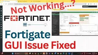 Fortinet GUI not Opening issue Fix on Fortigate Firewall EVE - NG | 2025