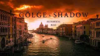 Gölge (Enstrümantal Müzik-24)🎵 Shadow (Instrumental Music)