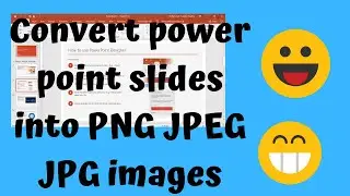 Convert/Save PowerPoint slides into PNG JPEG images II PowerPoint Tutorial all versions