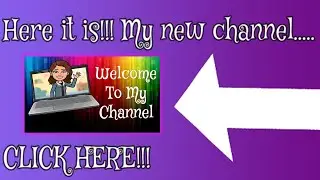 HERE IT IS!!! MY NEW CHANNEL!!!