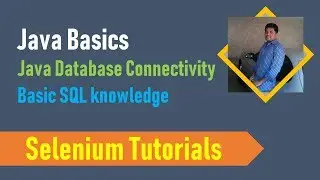 26A. Java Basics for Selenium - Java Database Connectivity - Basic SQL Knowledge