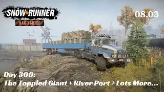 SnowRunner Hard Mode - R08 E03 - The Toppled Giant + River Port + Lots More ...