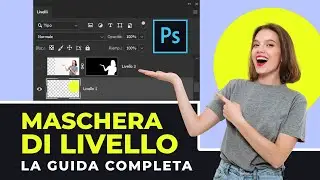 Maschera di livello in Photoshop: Guida completa ed esempi pratici