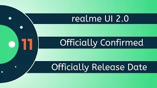 Realme UI 2.0 Officially Confirmed | Realme UI 2.0 Official Release Date | Realme UI 2.0 Update 😃🔥
