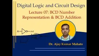#7. Binary Coded Decimal (BCD) Numbers || BCD Number Representation || BCD Number Addition