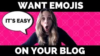 How to Use Emojis in on Your Blog WordPress - Windows 10 Instructions