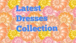 Latest dresses collection# Latest fashion trends# outfit ideas # eastern dress design 2018 #