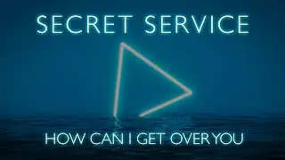 Secret Service — How Can I Get Over You (NEW SONG, 2022)