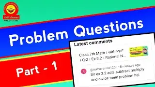 Problem Questions Part - 1 || Class 7th Math || Ex-3.2 || Addition || Subtract