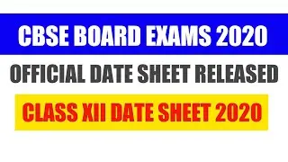 CBSE DATE SHEET 2020- CLASS 12TH