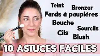 10 ASTUCES FACILES pour votre maquillage de tous les jours / Teint, yeux, sourcils lèvres...