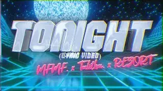 MFMF., Talitha., RESORT - Tonight [Official Lyric Video]