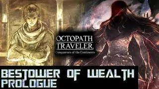 Octopath Traveler CoC: Bestower of Wealth - Prologue part 1 Eng Subs