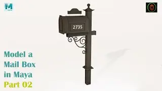 Autodesk Maya | How to Model a Mailbox | Part 2 of 2.