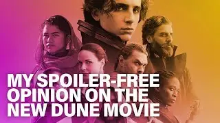 My spoiler-free opinion on the new DUNE movie!