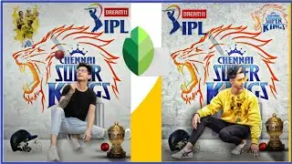 Snapseed I P L Photo Edit 2020  PicsArt & Snapseed Editing / Tutorial C S K / Panthar Edit Sagor