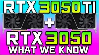 RTX 3050 Ti & RTX 3050 Updates! | Specs, Price & Release Dates