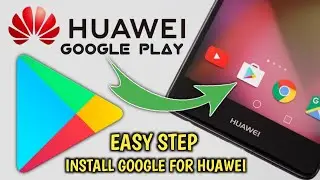 How To Install Google Play Store On HUAWEI All Device 2024 | New Method Use Googl Service On Huawei