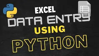 Create Excel data entry using Python | automate excel using Python