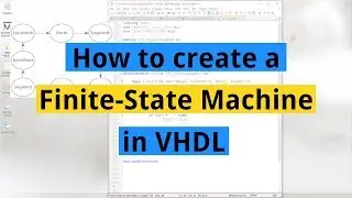 How to create a Finite-State Machine in VHDL