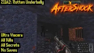 Ion Fury: Aftershock | Ultra Viscera, 100% | Z11A2: Rotten Underbelly
