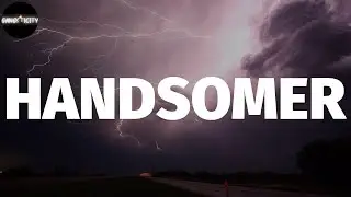 Russ - HANDSOMER (Lyrics)