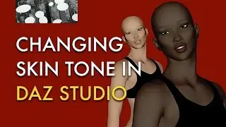 Changing Skin Tone in DAZ Studio