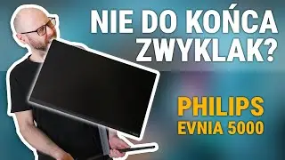 Philips EVNIA 5000, czyli monitor dla GRACZY! – Recenzja