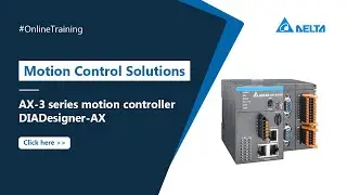 Motion Control Solutions | Online Basic Training (DIADesigner-AX)