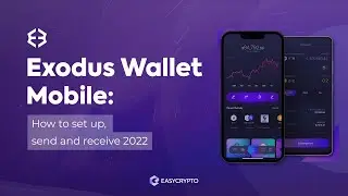 Exodus Wallet Mobile: How to set up, send and receive 2022