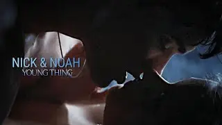 Nick & Noah | You're my favorite (Culpa Mía)