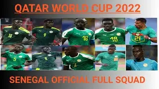 SENEGAL OFFICIAL FULL SQUAD 2022//SENEGAL WORLD CUP SQUAD//FIFA WORLD CUP 2022 @vhdata